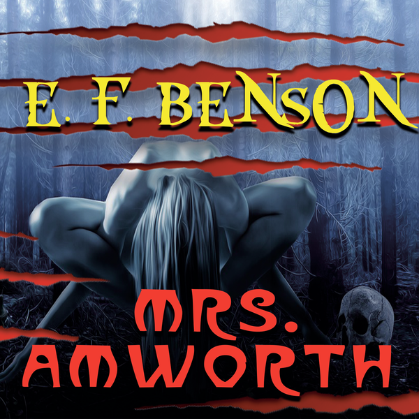 Аудиокнига «Mrs. Amworth», автор Эдвард Фредерик Бенсон - фото №1
