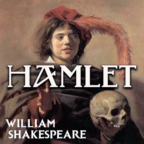 Аудиокнига «Hamlet», автор Уильям Шекспир - фото №1