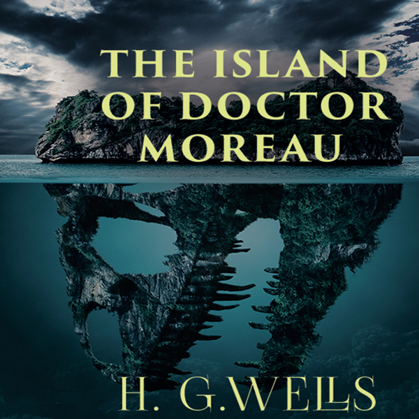 Аудіокнига «The Island of Doctor Moreau», автор Герберт Веллс - фото №1