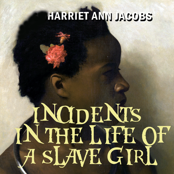 Аудіокнига «Incidents in the Life of a Slave Girl», автор Гаррієт Джекобс - фото №1