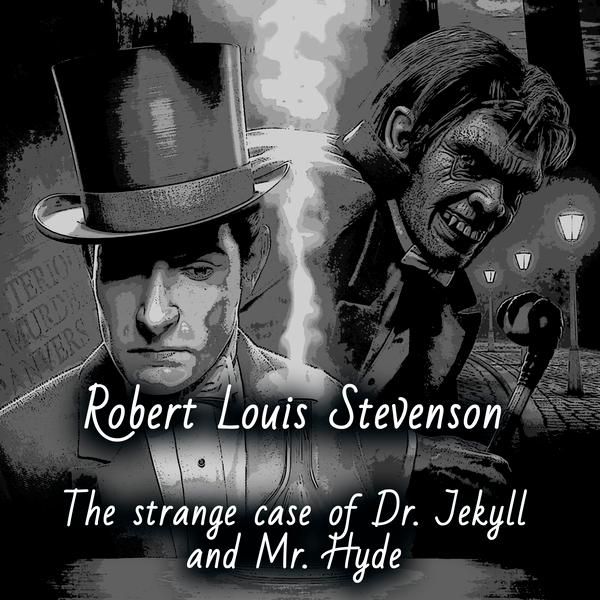 Аудіокнига «Strange Case of Dr. Jekyll and Mr. Hyde», автор Роберт Луїс Стівенсон - фото №1