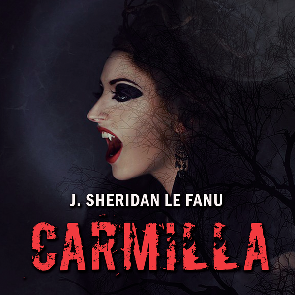 Аудіокнига «Carmilla», автор Джозеф Шерідан Ле Фаню - фото №1