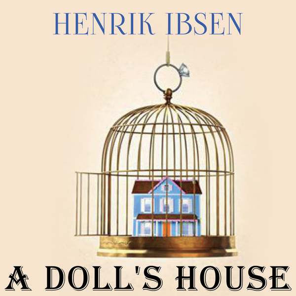 Аудиокнига «A Doll's House», автор Генрик Ибсен - фото №1
