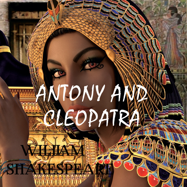 Аудіокнига «Antony and Cleopatra», автор Вільям Шекспір - фото №1