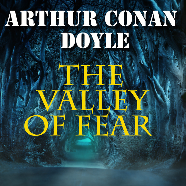 Аудиокнига «The Valley of Fear», автор Артур Конан Дойл - фото №1