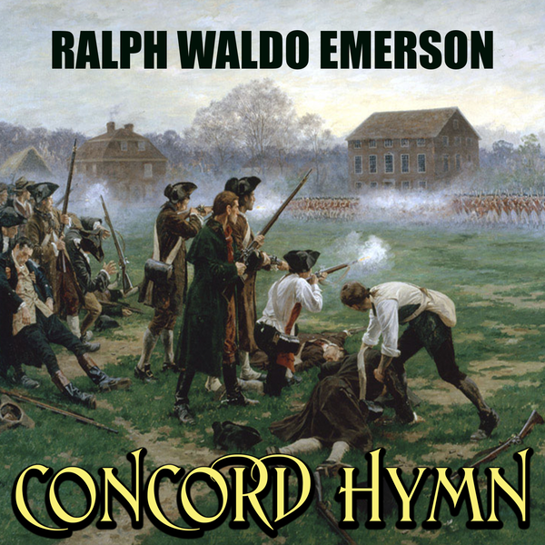 Аудиокнига «Concord Hymn», автор Ральф Уолдо Эмерсон - фото №1