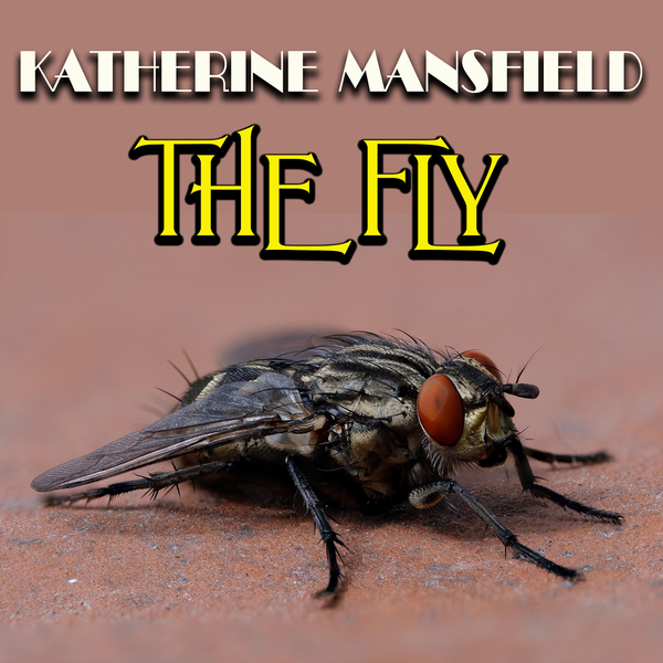 Аудиокнига «The Fly», автор Кэтрин Мэнсфилд - фото №1