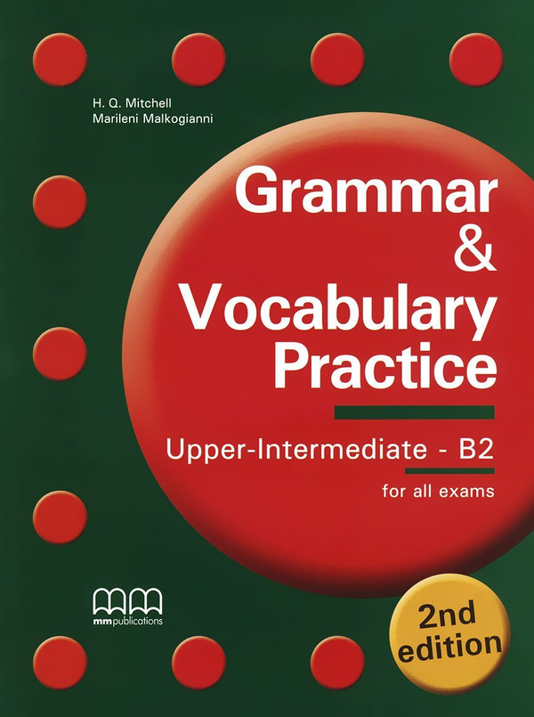 [object Object] «Grammar & Vocabulary Practice 2nd Edition Upper-Intermediate/B2 T.R.P. CD-ROM», авторів Марілені Малкогіанні, Гарольд Квінтон Мітчелл - фото №1