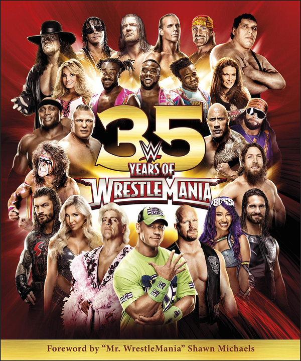 Паперова книга «WWE 35 Years of Wrestlemania », авторів Дін Міллер, Браян Шилдс - фото №1