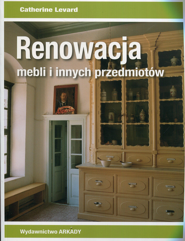 Паперова книга «Renowacja mebli i innych przedmiotow», автор Кетрін Левард - фото №1