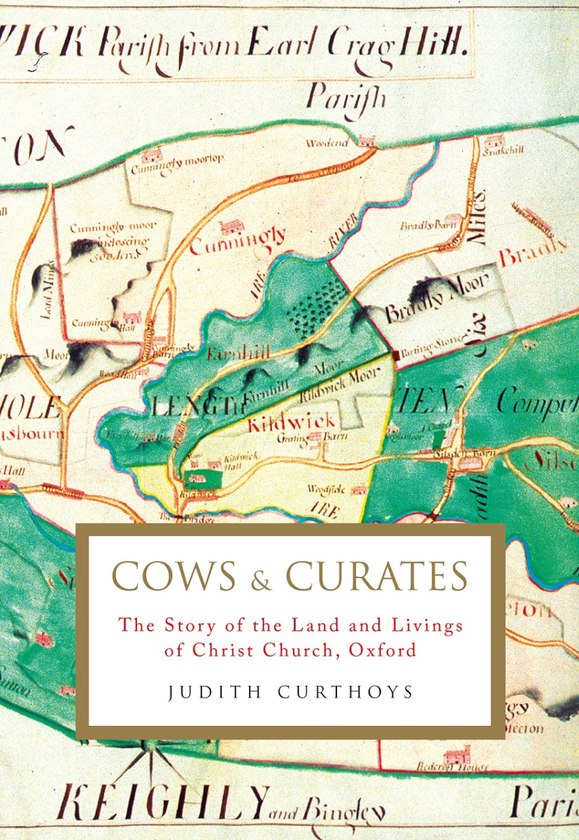 Паперова книга «Cows and Curates. The story of the land and livings of Christ Church, Oxford», автор Джудіт Куртойс - фото №1