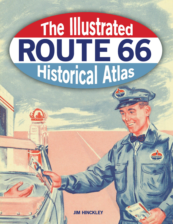 Бумажная книга «Illustrated Route 66 Historical Atlas», автор Джим Хинкли - фото №1