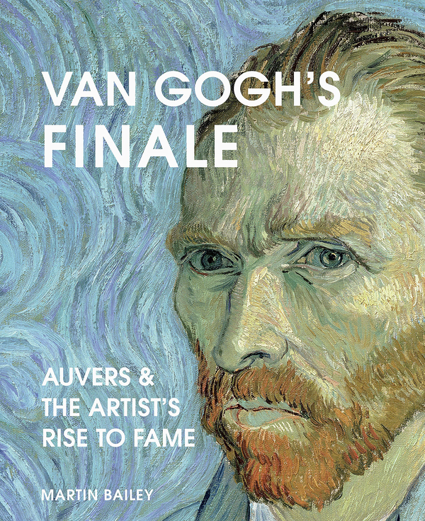 Бумажная книга «Van Gogh's Finale. Auvers and the Artist's Rise to Fame», автор Мартин Бейли - фото №1