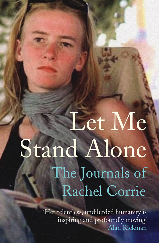 Бумажная книга «Let Me Stand Alone. The Journals of Rachel Corrie», автор Рейчел Корри - фото №1