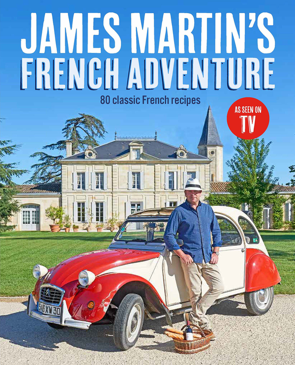 Бумажная книга «James Martins French Adventure», автор Джеймс Мартин - фото №1