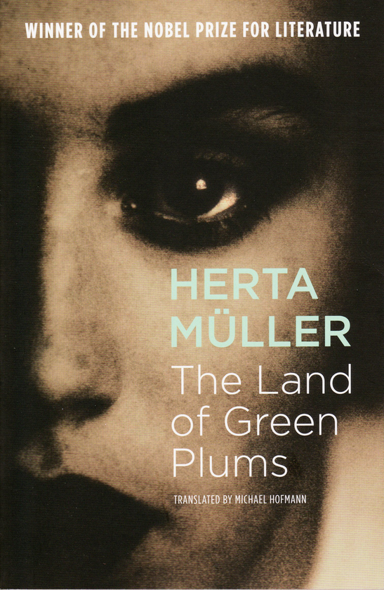Паперова книга «The Land Of Green Plums», автор Герта Мюллер - фото №1