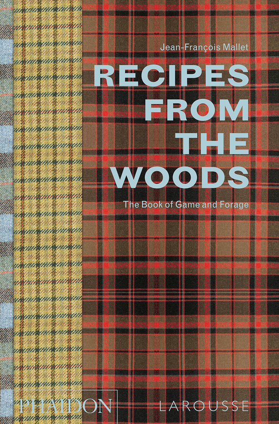 Паперова книга «Recipes from the Woods : The Book of Game and Forage», автор Жан-Франсуа Малле - фото №1