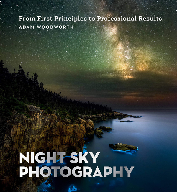 Бумажная книга «Night Sky Photography», автор Адам Вудворт - фото №1