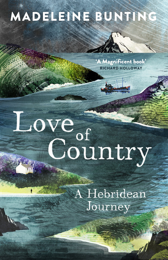 Бумажная книга «Love of Country: A Hebridean Journey», автор Мадлен Бантинг - фото №1
