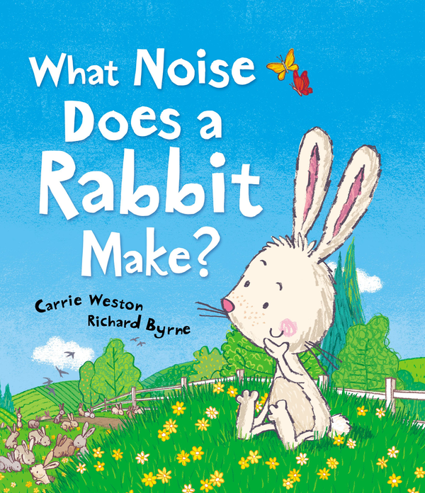 [object Object] «What Noise Does a Rabbit Make?», автор Керрі Вестон - фото №1