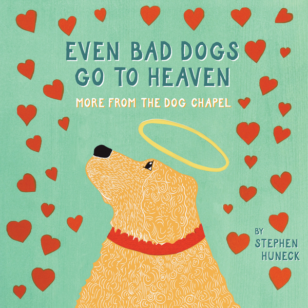 Бумажная книга «Even Bad Dogs Go to Heaven» - фото №1
