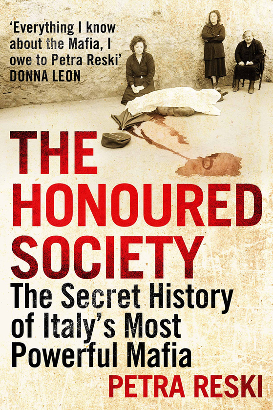 Паперова книга «The Honoured Society. My Journey to the Heart of the Mafia», автор Петра Рескі - фото №1