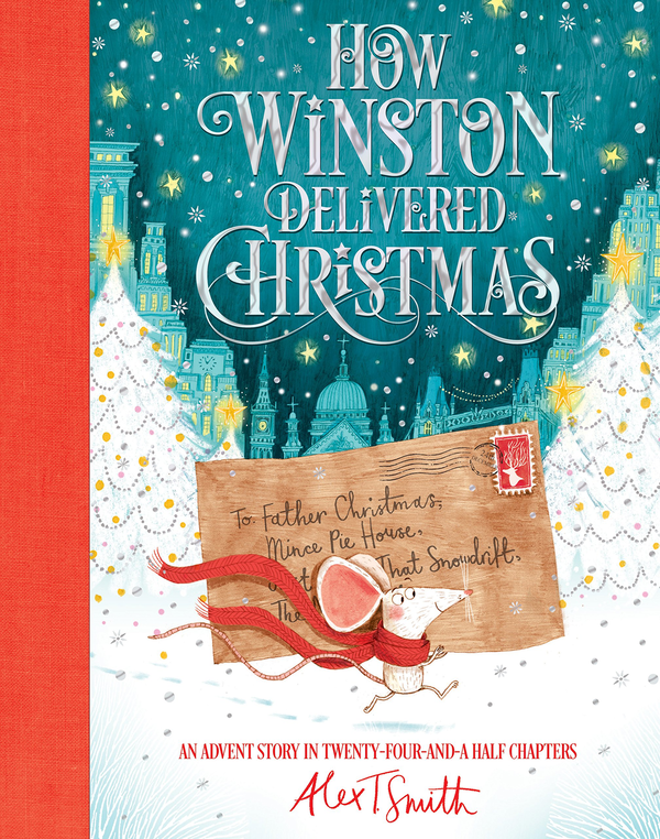 Бумажная книга «How Winston Delivered Christmas», автор Alex T. Smith - фото №1