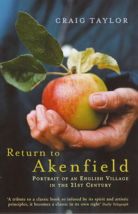 Паперова книга «Return To Akenfield. Portrait Of An English Village In The 21st Century», автор Крейг Тейлор - фото №1