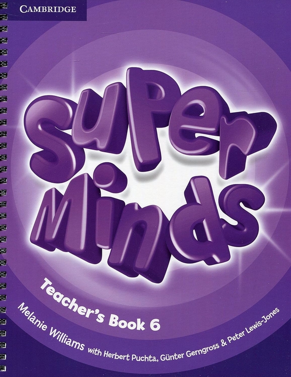 [object Object] «Super Minds. Level 6. Teacher's Book», авторів Мелані Вільямс, Герберт Пухта, Гюнтер Гернгросс, Пітер Льюїс-Джонс - фото №1