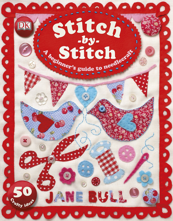 Бумажная книга «Stitch-by-Stitch. A Beginner's Guide to Needlecraft », автор Джейн Булл - фото №1