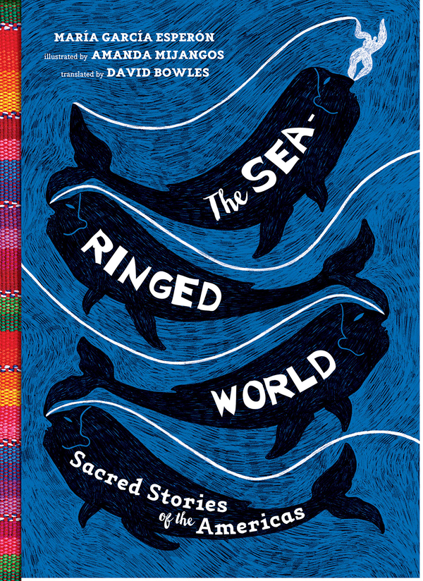 Бумажная книга «The Sea-Ringed World: Sacred Stories of the Americas», автор Мария Гарсия Эсперон - фото №1