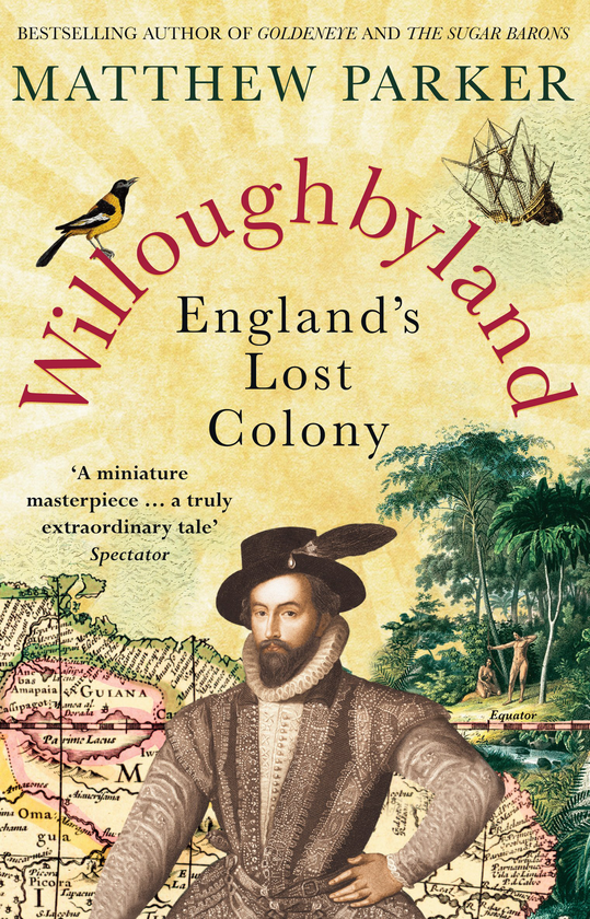 Паперова книга «Willoughbyland. England's Lost Colony», автор Метью Паркер - фото №1