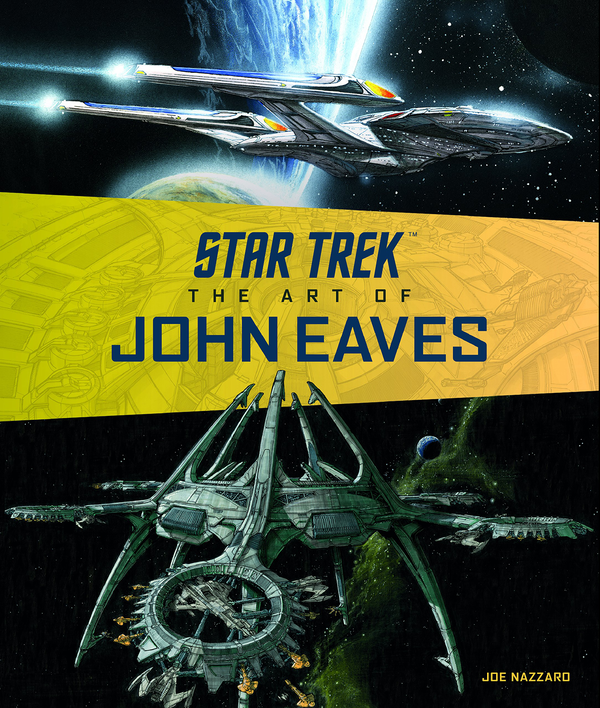 Бумажная книга «Star Trek: The Art of John Eaves», автор Джо Наззаро - фото №1