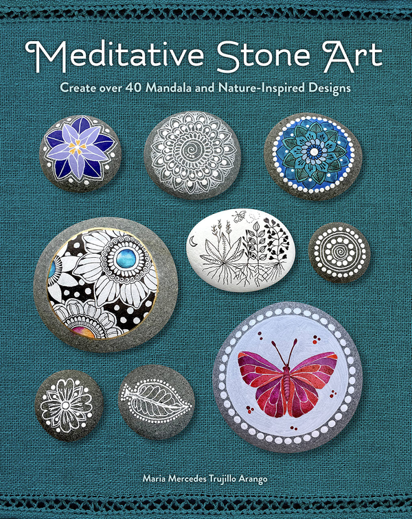 Паперова книга «Meditative Stone Art. Create over 40 Mandala and Nature-Inspired Designs», автор Марія Мерседес Трухільо Аранго - фото №1