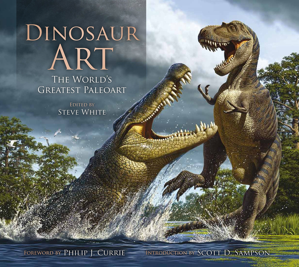 Бумажная книга «Dinosaur Art: The World’s Greatest Paleoart», автор Стив Уайт - фото №1