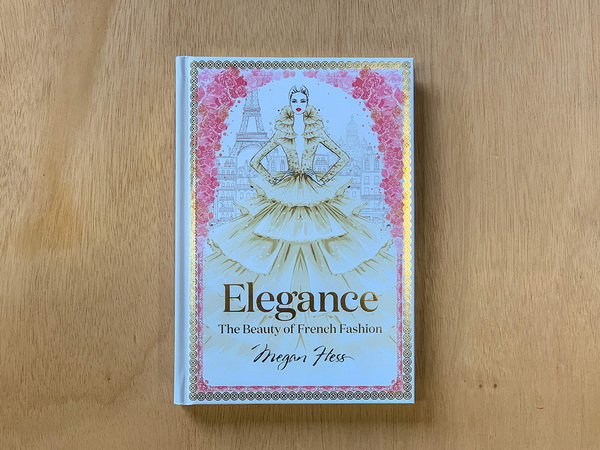 Бумажная книга «Elegance: The Beauty of French Fash», автор Меган Хесс - фото №1