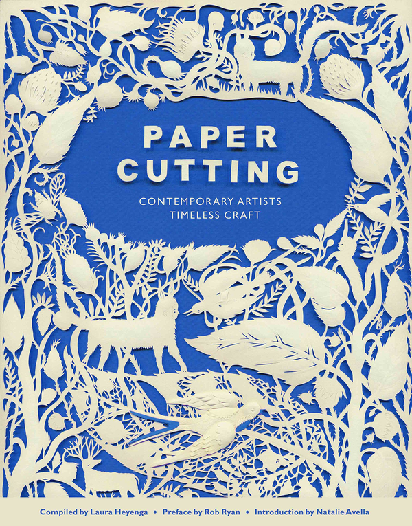 Бумажная книга «Paper Cutting: Contemporary Artists, Timeless Craft», автор Натали Авелла - фото №1