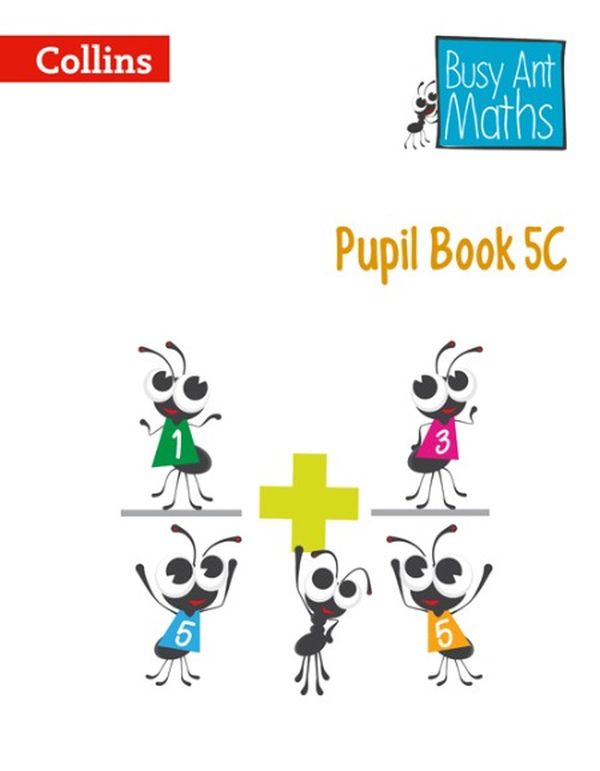 Бумажная книга «Busy Ant Maths. Pupil Book 5C», авторов Жанетт Мамфорд, Сандра Робертс, Элизабет Эргинсен - фото №1