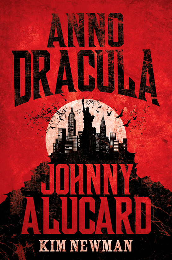 Бумажная книга «Anno Dracula. Johnny Alucard. Book 4», автор Ким Ньюман - фото №1