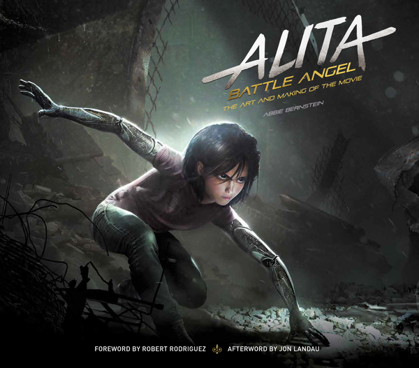 Бумажная книга «Alita: Battle Angel - The Art and Making of the Movie», автор Эбби Бернштейн - фото №1
