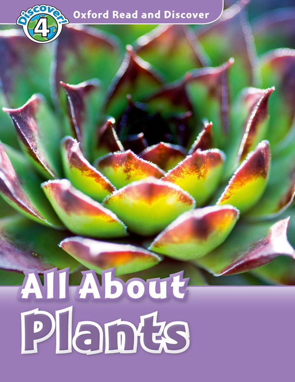 [object Object] «Oxford Read and Discover: Level 4: All about Plants», автор Julie Penn - фото №1