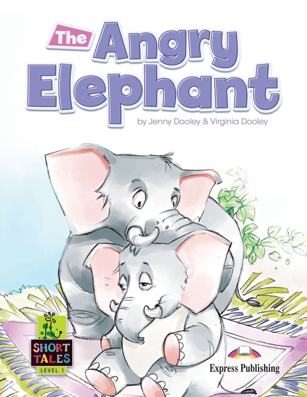 Бумажная книга «The Angry Elephant. Level 1. Student's Book (with DigiBooks App)», авторов Дженни Дули, Вирджиния Дули - фото №1