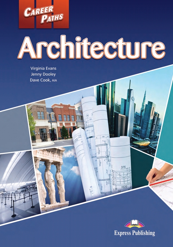 [object Object] «Career Paths. Architecture. Student's Book (with Digibooks App)», авторів Вірджинія Еванс, Дженні Дулі, Дейв Кук - фото №1