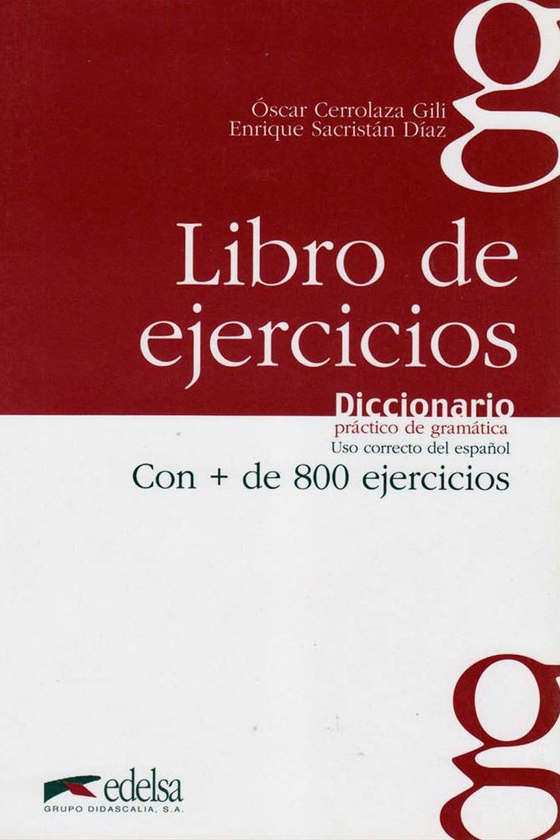 Паперова книга «Diccionario Practico De Gramatica: Libro De Ejercicios », автор Оскар Серолаза Гили - фото №1