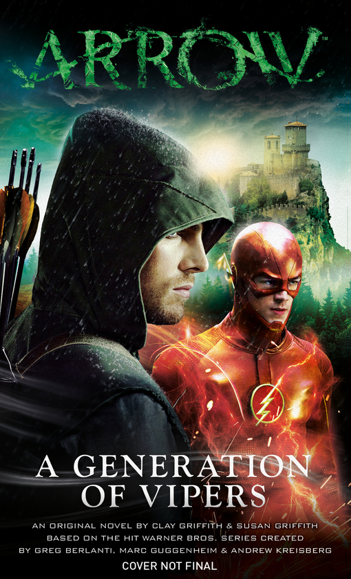 Бумажная книга «Arrow - A Generation of Vipers», авторов Клей Гриффит, Сьюзен Гриффит - фото №1