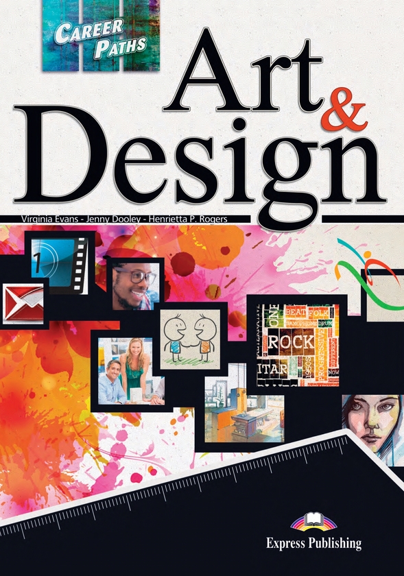 [object Object] «Career Paths. Art & Design.  Student's Book», авторів Вірджинія Еванс, Дженні Дулі, Генріетта П. Роджерс - фото №1