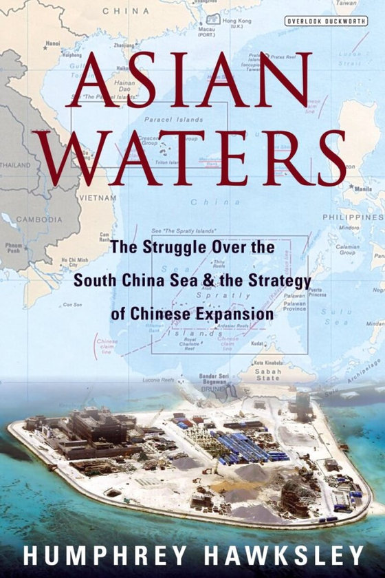 Бумажная книга «Asian Waters. The Struggle Over the South China Sea and the Strategy of Chinese Expansion», автор Хамфри Хоуксли - фото №1