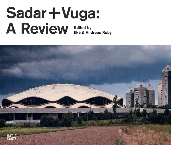 Бумажная книга «Sadar + Vuga. A Review», автор Андреас Руби - фото №1