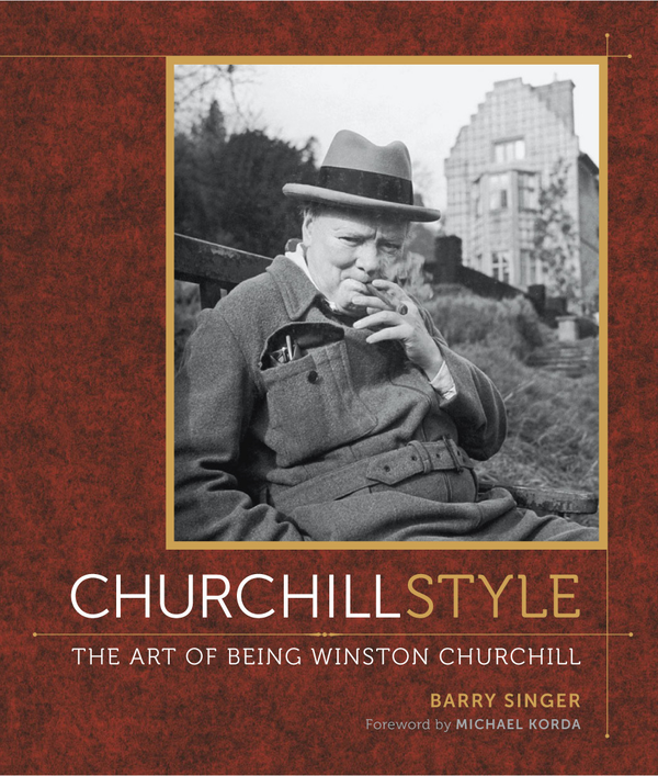 Бумажная книга «Churchill Style. The Art of Being Winston Churchill», автор Барри Сингер - фото №1