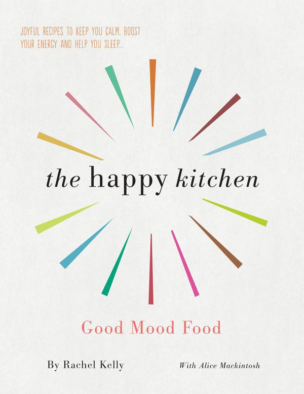 Паперова книга «The Happy Kitchen. Good Mood Food», авторів Рейчел Келлі, Еліс Макінтош - фото №1